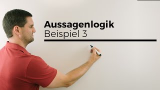 Aussagenlogik Beispiel 3 Konjunktion Disjunktion Äquivalenz Verneinung Implikation Daniel Jung [upl. by Alahsal]