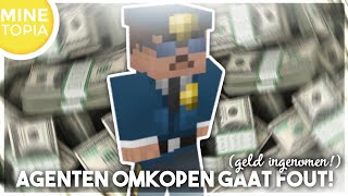 MineTopia 146 Agenten omkopen GAAT FOUT Geld ingenomen [upl. by Zacharia930]