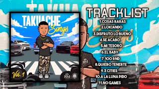 Takuache Songs Vol1 Album Completo [upl. by Anaillil]