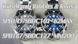 On the Wrist from off the Cuff WwRR  Ep 20 SPB143 ‘62MAX’ vs SPB187 ‘MM200’ 1K Seiko Battle [upl. by Enywtna170]