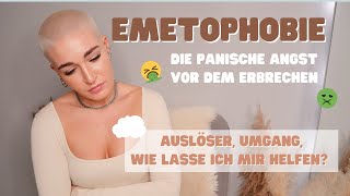 Emetophobie Die Angst vor Erbrechen und vor Übelkeit 🤮 Was ich gegen die Panikattacken mache [upl. by Selij456]