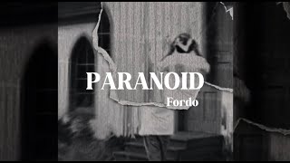 Fordo  PARANOID Official Lyric Video [upl. by Stinky]