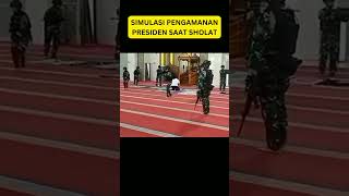 SIMULASI PENGAMANAN PRESIDEN KETIKA SHOLAT [upl. by Etennaej]