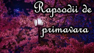 Rapsodii de primavara de George Toparceanu [upl. by Willyt]