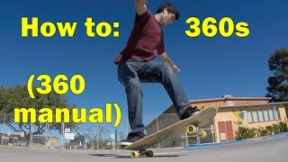 25 360s 360 manuals  Freestyle Skateboarding Lessons [upl. by Lletnwahs94]