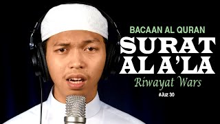 Bacaan AlQuran Riwayat Wars Surat 87 AlAla  Oleh Ustadz Abdurrahim  YufidTV Revisi [upl. by Koetke533]