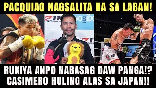 Pacquiao Nagsalita na Umamin Anpo Basag daw Panga Casimero Huling Alas sa Japan [upl. by Gilpin]