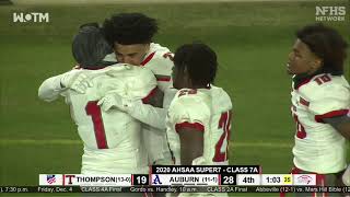 WILDEST ENDING IN ALABAMA STATE HISTORY Thompson stuns Auburn in 7A state championship [upl. by Schulz307]