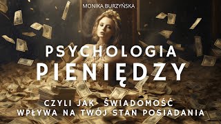 Psychologia Pieniędzy  czyli jak świadomość wpływa na Twój stan posiadania 🤑💸💵💴💷💎 [upl. by Oirram]