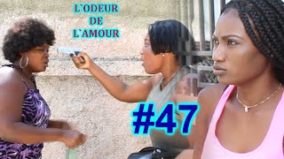 LODEUR DE LAMOUR epizod  47 [upl. by Htiduj931]