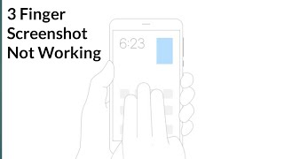 Three Finger Screenshot Not Working  Slide Three Finger Screenshot Not Working [upl. by Latsyc18]