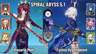 C6 Rosaria Melt  C0 Furina Hyperbloom Team  New Spiral Abyss 51  Genshin Impact [upl. by Bonnette822]