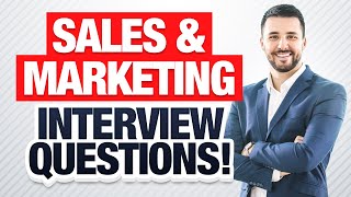 SALES amp MARKETING INTERVIEW QUESTIONS and ANSWERS How to PASS a Sales amp Marketing Job Interview [upl. by Eladnwahs]