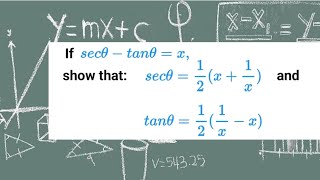 If sec theta  tan theta  x show that sec theta  12x  1x and tan theta  12 1x  x [upl. by Huxham]