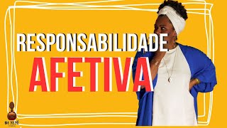 Responsabilidade afetiva [upl. by Budworth]