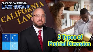 3 Types of Pretrial Diversion in California [upl. by Jordan]