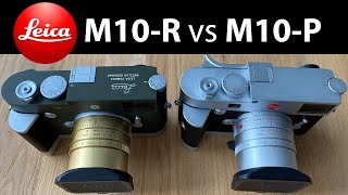 NEW LEICA M10R vs M10P  Two Major Differences [upl. by Clemmie]