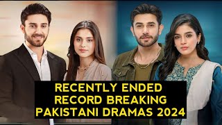 Top 10 Recently Ended Record Breaking Pakistani Dramas 2024 [upl. by Eedyak208]