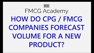 How do CPG  FMCG companies forecast volume for a new product [upl. by Sibylla]