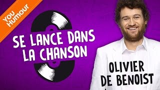 OLIVIER DE BENOIST  Se lance dans la chanson [upl. by Annaeiluj784]