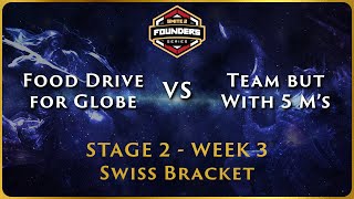 SMITE 2 Founders Series  Stage 2 Swiss  NA Week 3  Food Drive for Globe vs Team But With 5 Ms [upl. by Ednalrim]