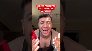 SADECE FONDÖTEN KULLANANLAR YAPABİLİR shorts [upl. by Giark]