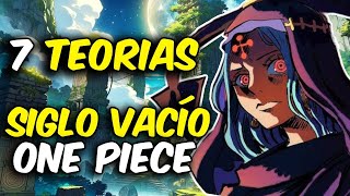 7 TEORIAS sobre el SIGLO VACÍO del MUNDO de ONE PIECE  One Piece Teoria [upl. by Phillada910]