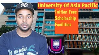 Univeraity Of Asia Pacific  টিউশন ফিস  স্কলারশিপ  এশিয়া প্যাসিফিক ইউনিভার্সিটি  UAP [upl. by Auburn449]