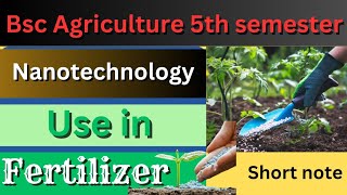 Use of Nanotechnology in fertilizer for scalingup farm productivity agriculturestudent [upl. by Alrich360]