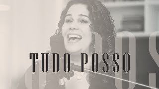 Tudo Posso  Eliana Ribeiro  Celina Borges [upl. by Enamrahc]