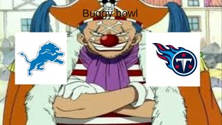 Lions vs Titans buggy bowl week 1 [upl. by Oxley923]