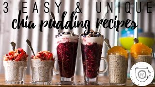 3 Easy amp Unique Chia Pudding Recipes [upl. by Samohtnhoj363]