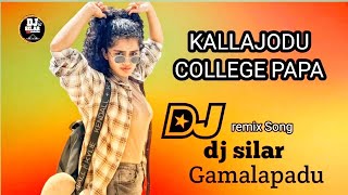 Kallajodu College Papa Dj Song  Talugu Dj Songs  In HD Roadshow  Remix By Dj Silar Gamalapadu [upl. by Margaretta]