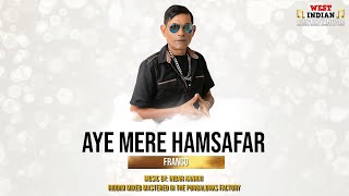 Franco  Aye Mere Hamsafar 2023 Bollywood Cover [upl. by Sholom]