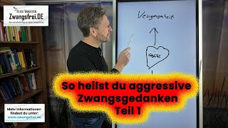 Heilung aggressiver Zwangsgedanken [upl. by Idna51]