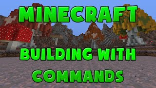 Minecraft Tutorial  Building With Vanilla Commands [upl. by Nsaj514]