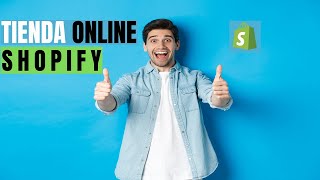 Cómo Empezar en Shopify  Guía Completa para Emprendedores [upl. by Mina]