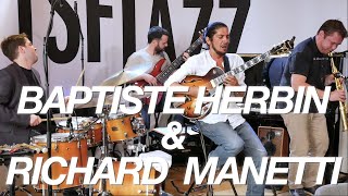 Baptiste Herbin amp Richard Manetti quotGo Khla Yehquot en session TSFJAZZ [upl. by Aret520]