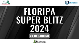 IX Floripa Super Blitz 2024 [upl. by Biles700]