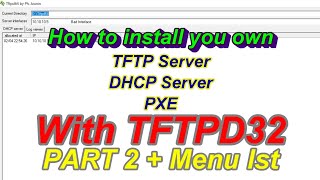 How to setup configure TFTP Server DHCP Server PXE TFTPD32  TFTPD64 in Windows Part 2 [upl. by Alitta]