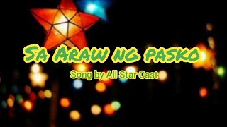 Sa Araw Ng Pasko Christmas Song lyrics video [upl. by Neille619]