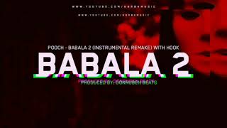 BABALA PART 2  FT POOCH [upl. by Ataynek]