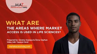 What Are The Areas Where Market Access Is Used in Life Sciences [upl. by Efeek]