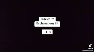 Clavier  Exclamations  JLG [upl. by Granny]