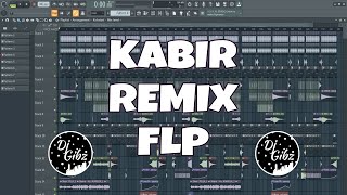 KABIR REMIX  FLP  DJ GIBZ MUSIC [upl. by Leffen974]