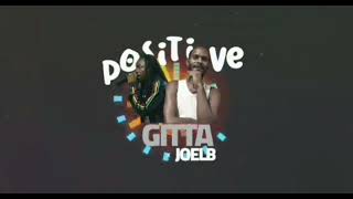 JOEL B amp GITTA DAN  POSITIVE FREESTYLE [upl. by Godrich327]