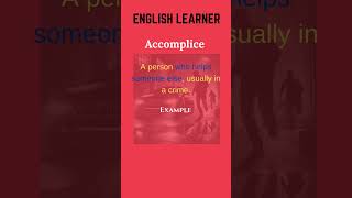 English Word  Accomplice  Meaning With An Example englishwords english accomplice [upl. by Akemot]