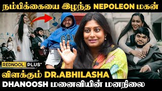 கட்டாய கல்யாணமா உண்மை தெரியாம பேசாதீங்க Dr Abhilasha On Nepoleon Son Marriage  Dhanoosh Akshaya [upl. by Meenen]