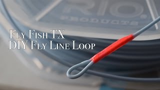 DIY Fly Line Loop [upl. by Bonnell715]