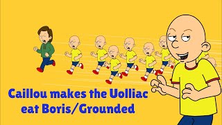 Caillou makes a horde of the Uolliac eat BorisGrounded [upl. by Divaj]